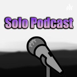 Solo Podcast