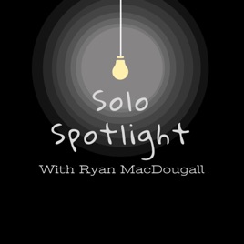 Solo Spotlight with Ryan MacDougall