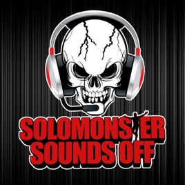 Solomonster Sounds Off