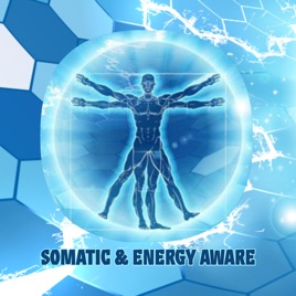 Somatic & Energy Aware