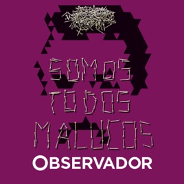 Somos Todos Malucos