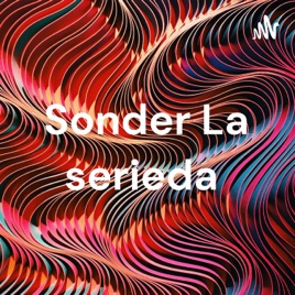 Sonder La serieda