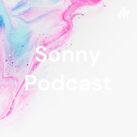 Sonny Podcast