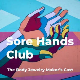 Sore Hands Club - Body Jewelry Maker's Cast