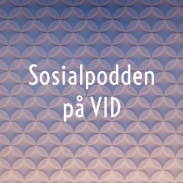 Sosialpodden på VID