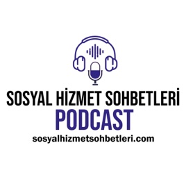Sosyal Hizmet Sohbetleri Podcast