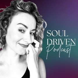 Soul Driven Podcast