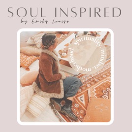 Soul Inspired Chats by Emily Louise
