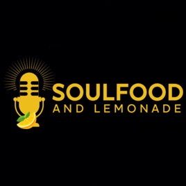 Soulfood and Lemonade