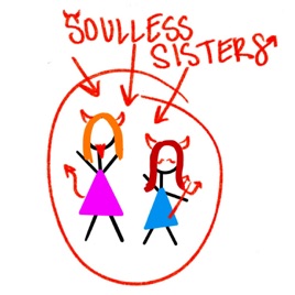 Soulless Sisters