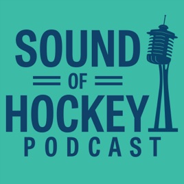 Sound Of Hockey - Seattle Kraken Hockey Podcast