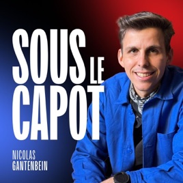 Sous le Capot