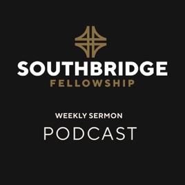 Southbridge Fellowship Sermons