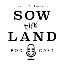 Sow The Land