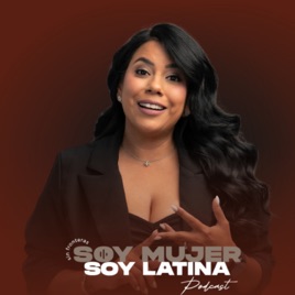 Soy Mujer, Soy Latina... Sin Fronteras