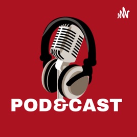 POD&CAST