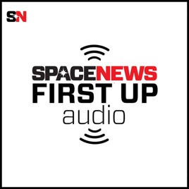 SpaceNews First Up Headlines