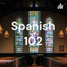 Spanish 102