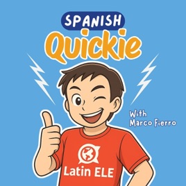 Spanish Quickie | Spanish for Beginners