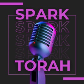 Spark Torah Podcast