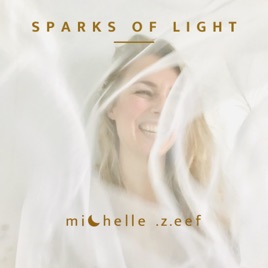Sparks of Light - Michelle Zeef