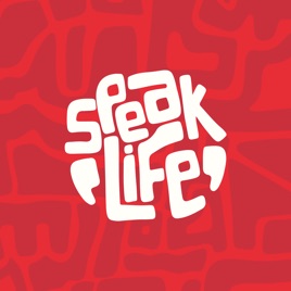 Speak Life