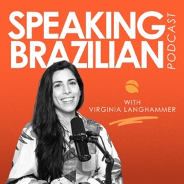 Speaking Brazilian Podcast