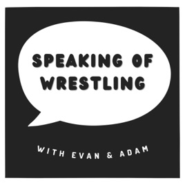Speaking Of Wrestling