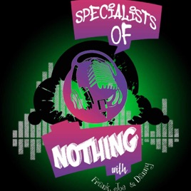 Specialists of Nothing