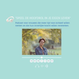 Speel de hoofdrol in je eigen leven