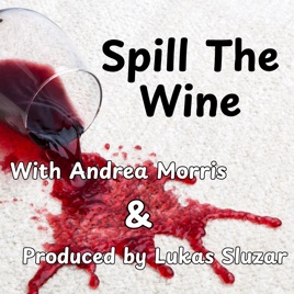 Spill The Wine