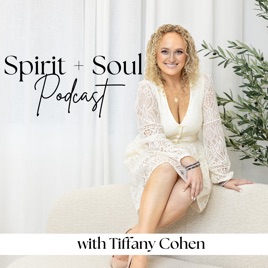 Spirit + Soul Podcast