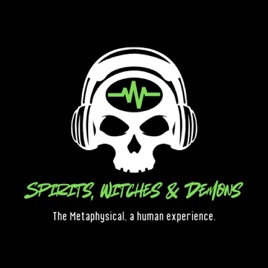 Spirits, Witches, & Demons