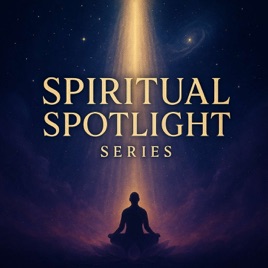 Spiritual Spotlight Series