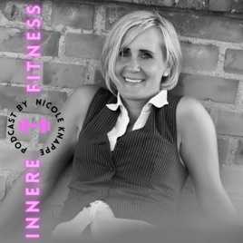 Innere Fitness- Der Podcast für maximalen Zugewinn an Wohlstand und Glück