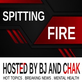 SPIT'N FIRE, HOSTED BY BJ AND CHAK