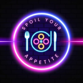 Spoil Your Appetite