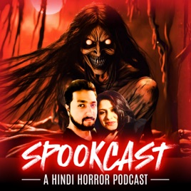 SPOOKCAST - A Hindi Horror Podcast