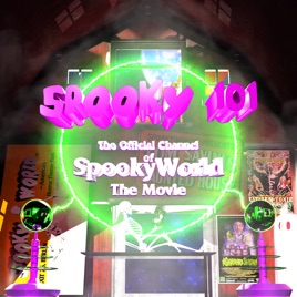 Spooky 101 - The Official Podcast for SpookyWorld - The Movie