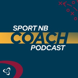 Sport NB Coach Podcast