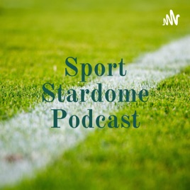 Sport Stardome Podcast