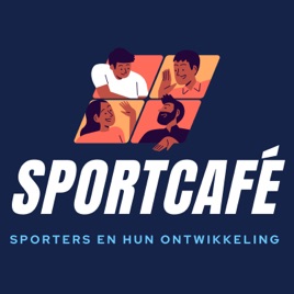 Sportcafé (sporters en hun ontwikkeling)