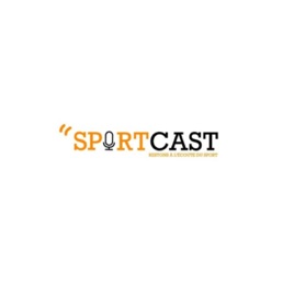 SportCast : Restons à l'écoute du sport