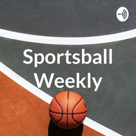 Sportsball Weekly