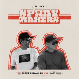 Spraymakers w/ Trent and Matt