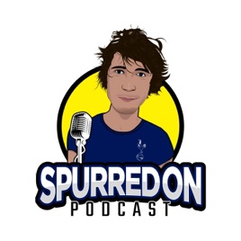 Spurred On (A Tottenham Hotspur Podcast)