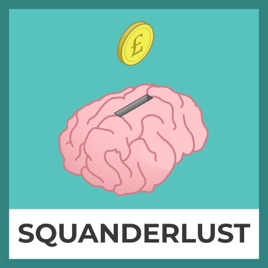 Squanderlust with Martha Lawton: understanding our emotions and money through psychology and persona...