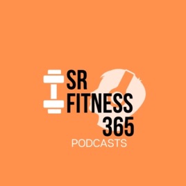 SRFitness365 Podcast