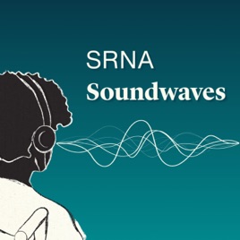 SRNA Soundwaves (previously Ask the Expert)
