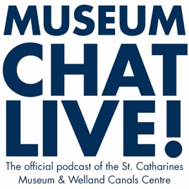 St. Catharines Museum BlogMuseum Chat Live!
